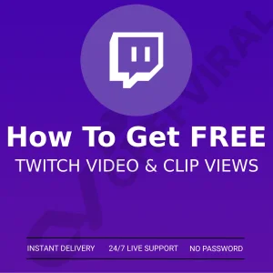 how to get free twitch video views